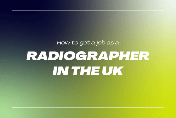 View How to Get a Job as a Radiographer in the UK